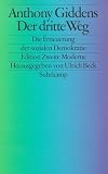 Der dritte Weg - Die Erneuerung der sozialen Demokratie - Anthony Giddens