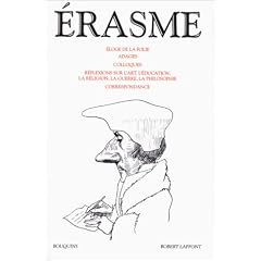 Erasme : Eloge de la folie