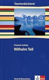 Wilhelm Tell. Texte und Materialien: Ab 9./10. Schuljahr
