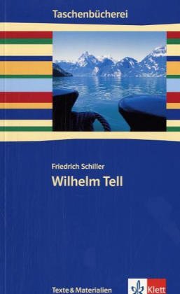 Wilhelm Tell. Texte und Materialien
