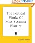 The Poetical Works Of Miss Susanna Blamire