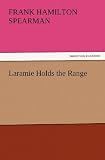 Laramie Holds the Range (TREDITION CLASSICS)