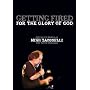 Getting Fired for the Glory of God: Collected Words of Mike Yaconelli for Youth Workers (Youth Specialties)