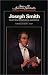 Joseph Smith: Selected Sermons & Writings (Sources of American Spirituality)