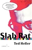Slab Rat: A Novel