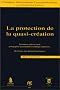 La Protection de la quasi-cr�ation