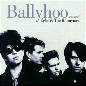Echo and the Bunnymen - Ballyhoo (Best Of) - Zortam Music