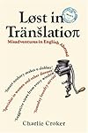 LOST IN TRANSLATION: MISADVENTURES IN ENGLISH