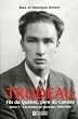 Trudeau - Fils du Qu�bec, p�re du Canada: TOME 1 LES ANN�ES DE JEUNESSE 1919-1944