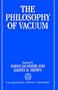 The Philosophy of Vacuum