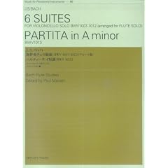 6 Suites / Partita in a-Moll: arrangiert f�r Fl�te solo. BWV 1007-1013. Fl�te. (Music for Woodwind Instruments)
