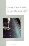 Do you like your job ?
