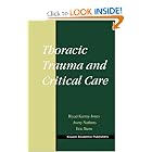 Thoracic Trauma and Critical Care by Riyad Karmy-Jones, Avery Nathens, and Eric Stern