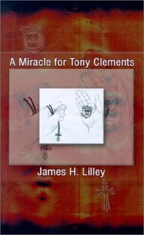 A Miracle for Tony Clements