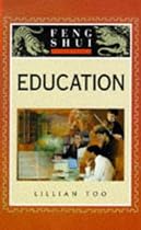 Feng Shui Fundamentals: Education (The "Feng Shui Fundamentals" Series)
