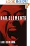 Bad Elements: Chinese Rebels from Los Angeles to Beijing