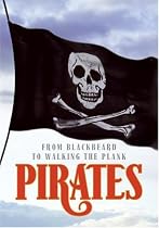 Pirates: From Blackbeard to Walking the Plank