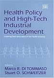 Health Policy And High-tech Industrial Development: Learning From Innovation In The Health Industry