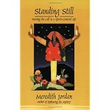 Standing Still: Hearing the Call to a Spirit-Centered Life
