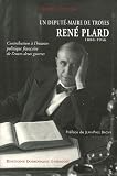 René Plard (1888-1946) Un député-maire de Troie : Contribution à l histoire politique française de l entre-deux guerres