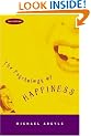 The Psychology of Happiness