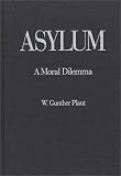 Asylum: A Moral Dilemma