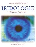 Revue Le Courrier du Livre  / Manuel pratique d'iridologie