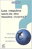 Les requins sont-ils des fossiles vivants?
