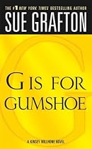 "G" is for Gumshoe (The Kinsey Millhone Alphabet Mysteries)