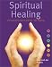 Image of Spiritual Healing: A Practical Guide to Hands-On Healing