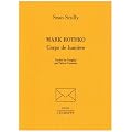 Mark Rothko, corps de lumi�re