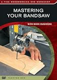 Mastering Your Bandsaw