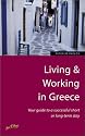 Living & Working in Greece: Your Guide to a Successful Short or Long-Term Stay (How to)