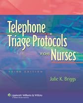Telephone Triage Protocols for Nurses, 3rd Edition