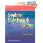Telephone Triage Protocols for Nurses, 3rd Edition