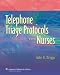 Telephone Triage Protocols for Nurses, 3rd Edition