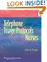 Telephone Triage Protocols for Nurses, 3rd Edition