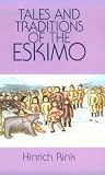 Tales and Traditions of the Eskimo