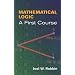 Mathematical Logic: A First Course (Dover Books on Mathematics)