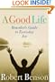 A Good Life: Benedict's Guide to Everyday Joy