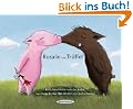 Rosalie und Tr�ffel - Tr�ffel und Rosalie: Eine Geschichte von der Liebe