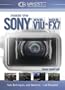 Inside the Sony HVR-V1 and HDR-FX7 Camcorders A Closer Look