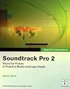 Apple Pro Training Series: Soundtrack Pro 2: Sound for Picture in Final Cut Studio and Logic Studio