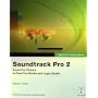Apple Pro Training Series: Soundtrack Pro 2 (Apple Pro Training Series)