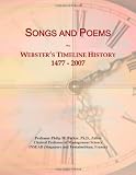 Songs and Poems: Websters Timeline History, 1477 - 2007
