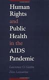 Human Rights and Public Health in the AIDS Pandemic