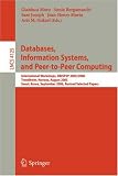 Databases, Information Systems, and Peer-to-Peer Computing: International Workshops, DBISP2P 2005/2006, Trondheim, Norway, August 28-29, 2006, Revised ... Papers (Lecture Notes in Computer Science) 