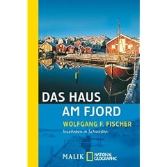 Das Haus am Fjord: Inselleben in Schweden