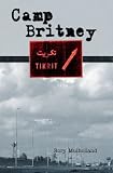 Camp Britney, Tikrit: The Genteel Art of War Reporting