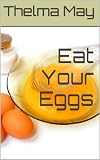 Eat Your Eggs